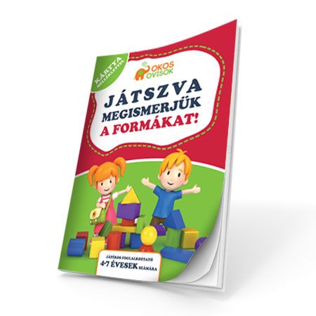 Játszva megismerjük a formákat Játszva megismerjük a formákat